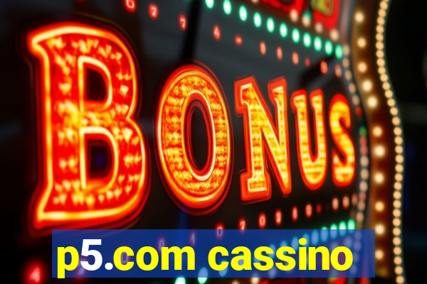 p5.com cassino